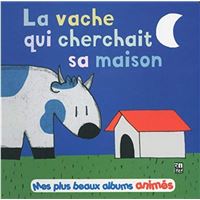 La vache qui cherchait sa maison