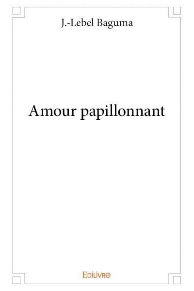 Amour papillonnant