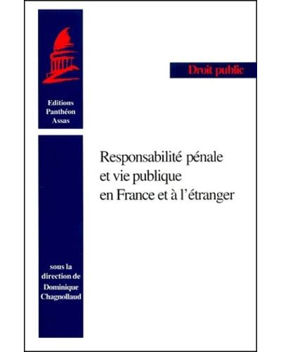 Responsabilité pénale et vie publique en france et à l'étranger