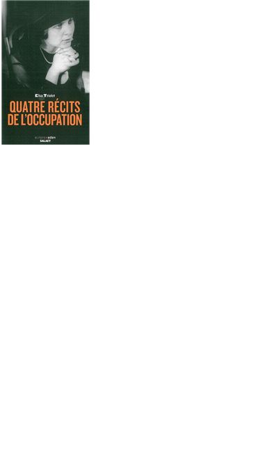 Quatre récits de l'Occupation