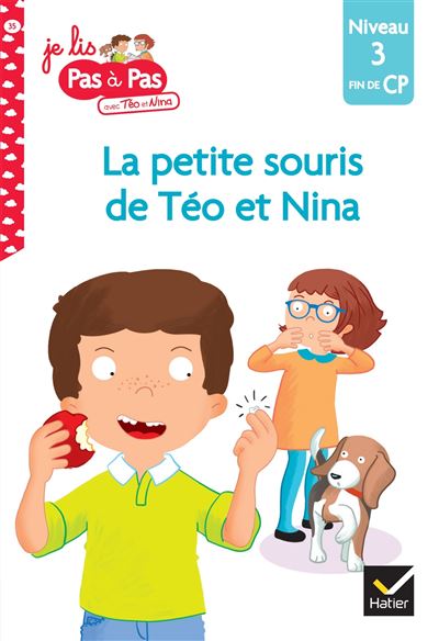 Téo et Nina Fin de CP niveau 3 : La petite souris de Téo et Nina