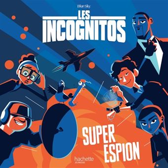 Les incognitos - Super espion