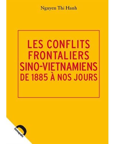 Les conflits frontaliers sino-vietnamiens de 1885 à nos jours
