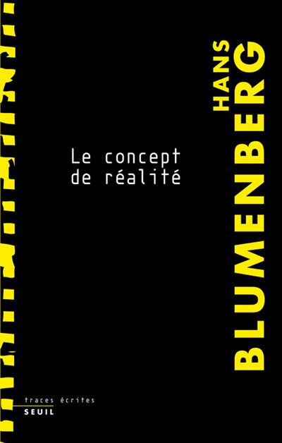 Le Concept de réalité - Hans Blumenberg - broché