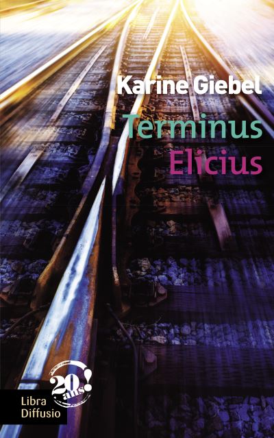 Terminus Elicius - Karine Giebel - broché