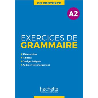 En Contexte : Exercices de grammaire A2 + audio MP3 + corrigés