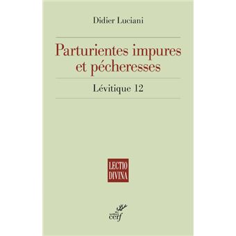Parturientes impures et pécheresses - Lévitique 21