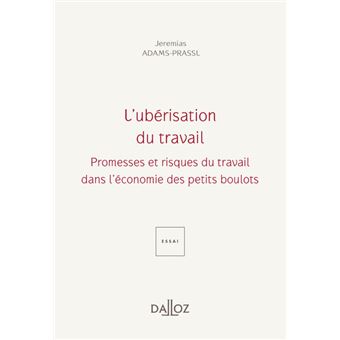 L'ubérisation du travail - Promesses et périls du travail dans l'économie des petits boulots