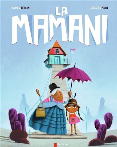 La Mamani - Sandra Nelson - cartonné