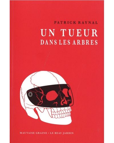 Un tueur dans les arbres - Patrick Raynal - broché