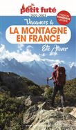 Guide Vacances à la montagne en France 2022-2023 Petit Futé