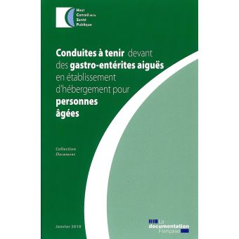 Conduites à tenir devant des gastro-entérites aigues en établissements