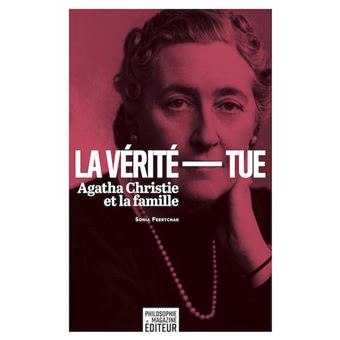 La vérité tue - Agatha Christie et la famille