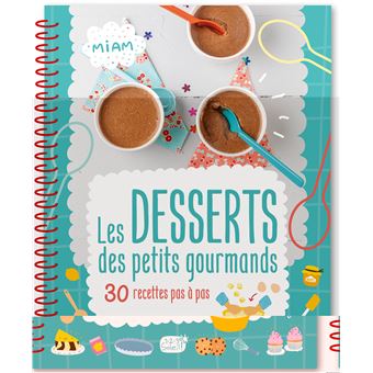 Les desserts des petits gourmands