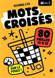 Mots croisés sur le pouce 84 grilles faciles