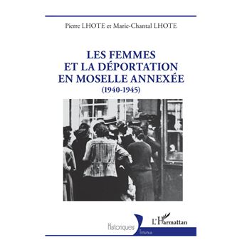 Les femmes et la déportation en Moselle annexée