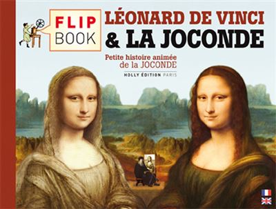 Le flip book Léonard de Vinci et La Joconde