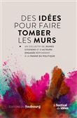 Des idées pour faire tomber les murs