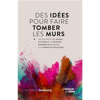 Des idées pour faire tomber les murs