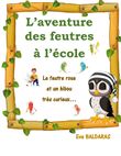 L'aventure des feutres à l'école