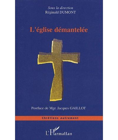 L'église démantelée - Réginald Dumont - broché