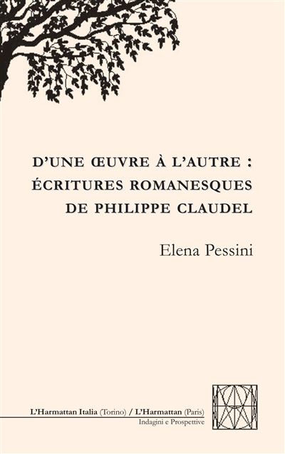 D'une oeuvre à l'autre : écritures romanesques de philippe claudel - E. Pessini - broché