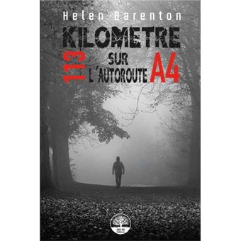 Kilomètre 113 sur l´Autoroute A4
