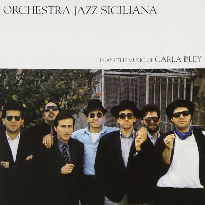 Orchestra Siciliana plays the music of Carla Bley
