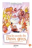 Dans les secrets des Dieux grecs