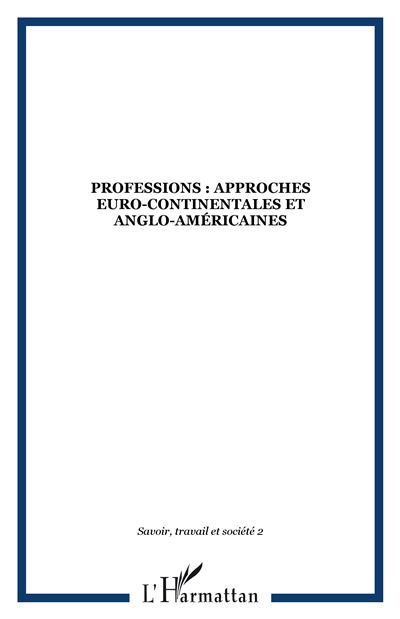 Professions : approches euro-continentales et anglo-américaines