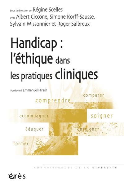 Handicap : l'ethique dans les pratiques cliniques -  Collectif - broché
