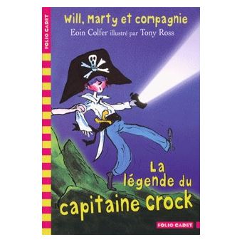 Will, Marty et compagnie, 2 : La légende du capitaine Crock