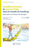 Autodétermination et pouvoir d'agir dans le monde du handicap
