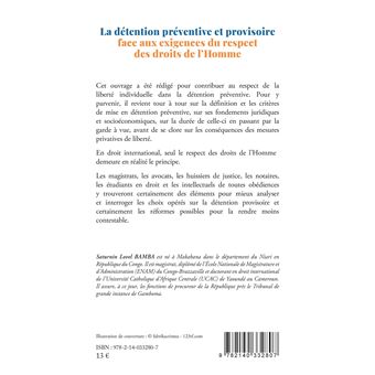 La détention préventive et provisoire face aux exigences du respect des droits de l'Homme