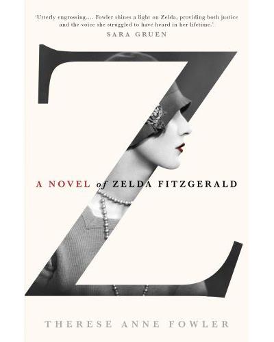 Z - a novel of zelda fitzgerald