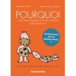 Pourquoi y a-t-il des inégalités entre les hommes et les femmes ? : Evolution des droits de la femme de la préhistoire à nos jours