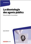 La déontologie des agents publics
