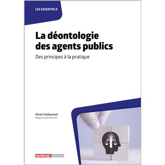 La déontologie des agents publics