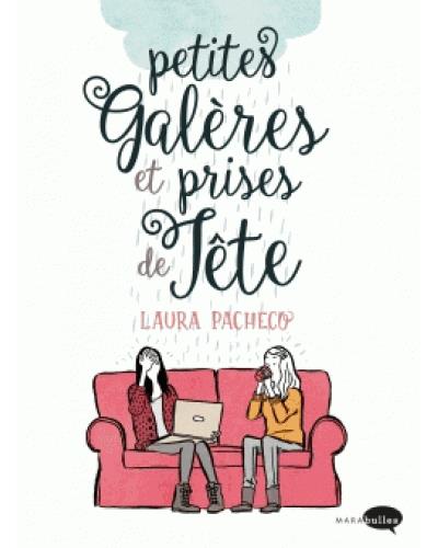 Petites galères et prises de tête