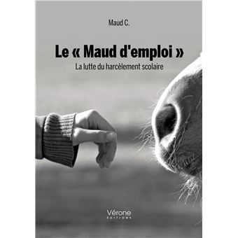 Le « Maud d'emploi » - La lutte du harcèlement scolaire