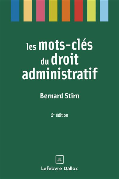 Les mots-clés du droit administratif - Bernard Stirn - broché