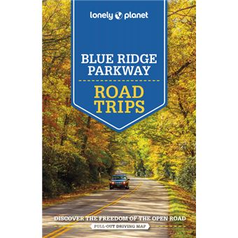 Blue Ridge Parkway - Road Trips 2ed -anglais-