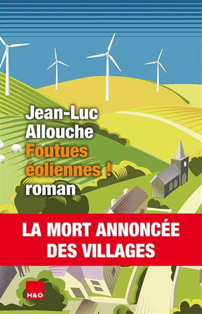 Foutues éoliennes !