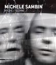 Michele Sambin : Archè Téchne