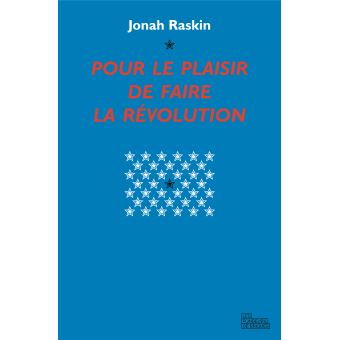 Pour le plaisir de faire la révolution