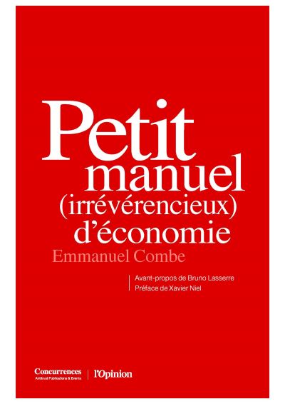 Petit manuel irreverencieux d'economie
