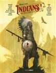 Indians ! - vol. 01 - histoire complète