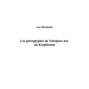 Les pétroglyphes de Tcholpon-Ata au Kirghizstan