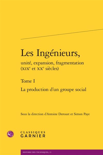 Les Ingénieurs, La production d'un groupe social broché Anne