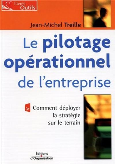 Le pilotage opérationnel de l'entreprise